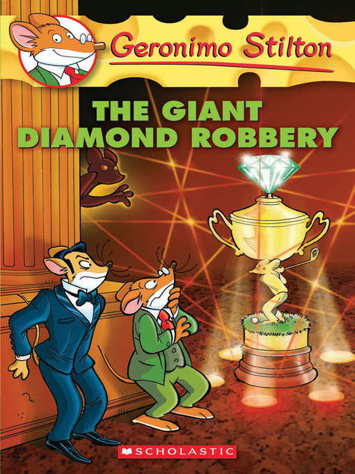 Title details for The Giant Diamond Robbery by Geronimo Stilton - Available